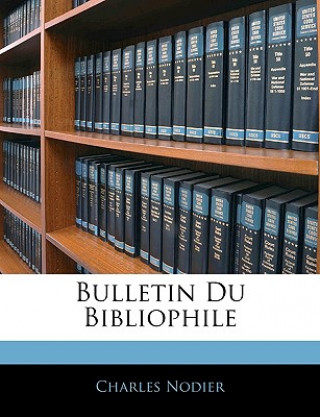 Bulletin Du Bibliophile