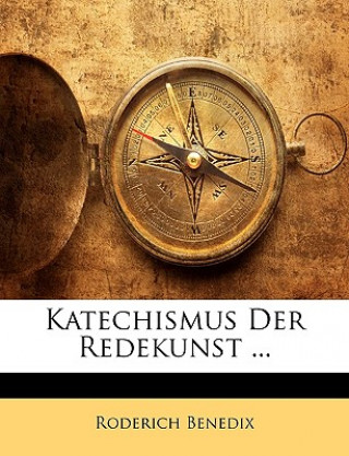 Katechismus der Redekunst