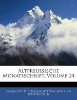 Altpreussische Monatsschrift, Vierundzwanzigster Band