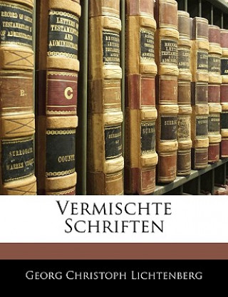 Georg Christoph Lichtenberg's Vermischte Schriften. Neunter Band