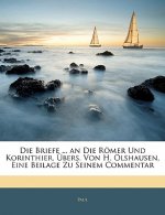 Die Briefe Pauli an die Römer und Korinthier übersetzt von H. Olshausen
