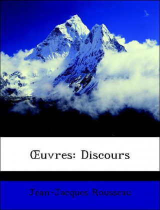 OEuvres: Discours
