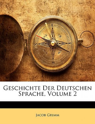 Geschichte der Deutschen Sprache, Zweiter Band