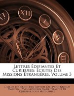 Lettres Édifiantes Et Curieuses: Écrites Des Missions Étrangéres, Volume 3