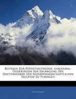 Beitrage zur Potentialtheorie. Inaugural-Dissertation zur Erlangung der Doctorwurde der Naturwissenschaftlichen Facultat zu Tubingen