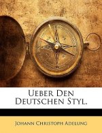 Ueber Den Deutschen Styl, Erster Band
