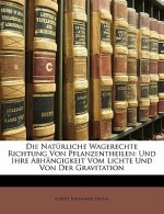 Die Natürliche Wagerechte Richtung Von Pflanzentheilen: Und Ihre Abhängigkeit Vom Lichte Und Von Der Gravitation