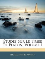 Études Sur Le Timée De Platon, Volume 1