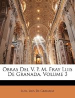 Obras Del V. P. M. Fray Luis De Granada, Volume 3