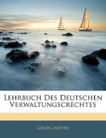 Lehrbuch des Deutschen Verwaltungsrechtes. Zweiter Theil.