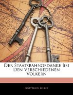 Der Staatsbahngedanke Bei Den Verschiedenen Völkern