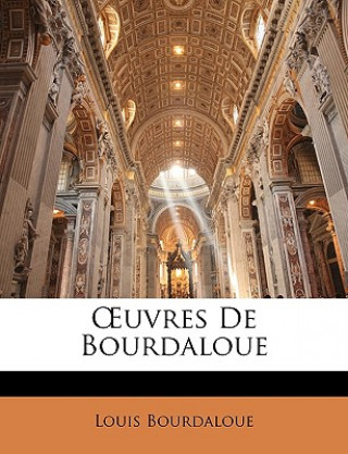 OEuvres De Bourdaloue