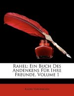 Rahel: Ein Buch des Andenkens für ihre Freunde, Erster Band