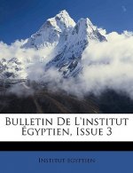 Bulletin De L'institut Égyptien, Issue 3