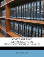 Vorträge Und Abhandlungen Geschichtlichen Inhalts