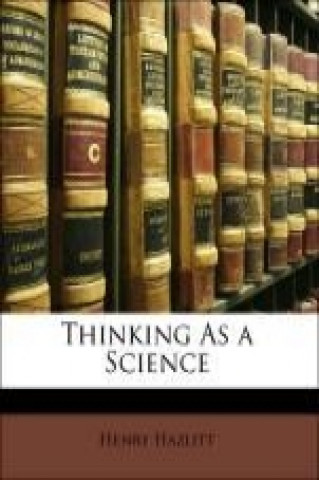 Thinking As a Science