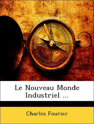 Le Nouveau Monde Industriel ...