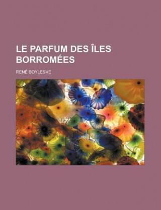 Le Parfum Des Les Borrom Es