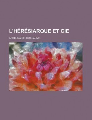 L'Heresiarque Et Cie