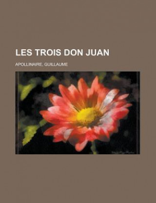 Les Trois Don Juan