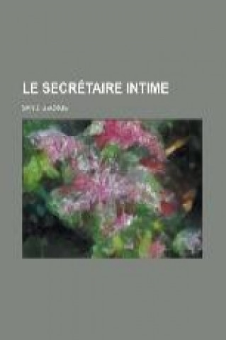 Le Secretaire Intime