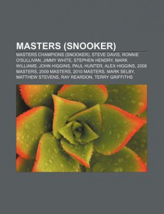 Masters (Snooker): Masters Champions (Snooker), Steve Davis, Ronnie O'Sullivan, Jimmy White, Stephen Hendry, Mark Williams, John Higgins