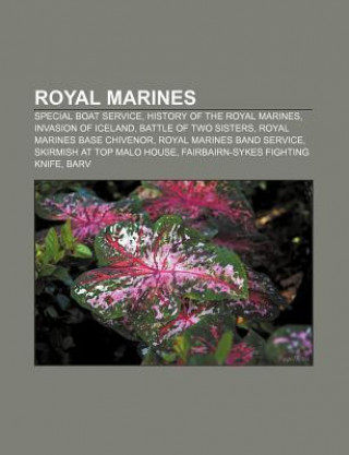 Royal Marines: Special Boat Service, History of the Royal Marines, Invasion of Iceland, Battle of Two Sisters, Royal Marines Base Chi