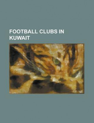 Football Clubs in Kuwait: Al-Arabi SC (Kuwait), Al-Fahaheel FC, Al-Salmiya SC, Al-Shabab SC (Al Ahmadi), Al Jahra SC, Al Naser Sporting Club, Al