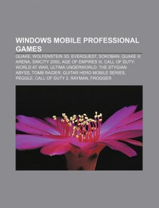 Windows Mobile Professional Games: Quake, Wolfenstein 3D, Everquest, Sokoban, Quake III Arena, SimCity 2000, Age of Empires III