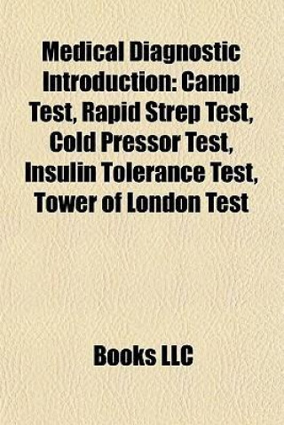 Medical Diagnostic Introduction: Camp Test, Rapid Strep Test, Cold Pressor Test, Insulin Tolerance Test, Tower of London Test