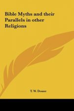 Bible Myths and their Parallels in other Religions