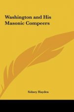 Washington and His Masonic Compeers