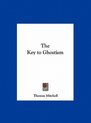 The Key to Ghostism