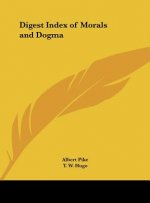 Digest Index of Morals and Dogma
