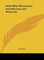 Daily Bible Illustrations Antediluvians and Patriarchs