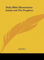 Daily Bible Illustrations Isaiah and The Prophets