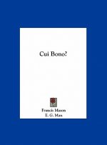 Cui Bono?