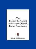 The Book of the Ancient and Accepted Scottish Rite of Freemasonry