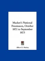 Mackey's National Freemason, October 1872 to September 1873