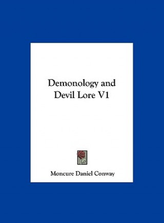 Demonology and Devil Lore V1