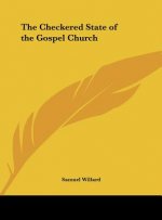 The Checkered State of the Gospel Church