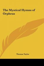 The Mystical Hymns of Orpheus
