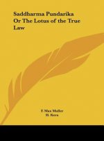 Saddharma Pundarika Or The Lotus of the True Law