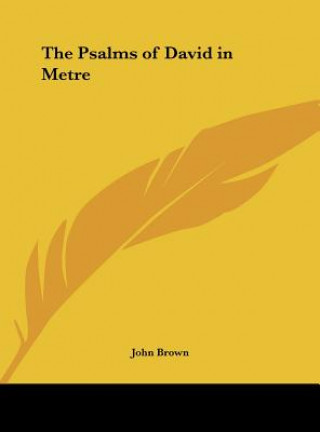 The Psalms of David in Metre