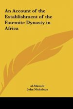 An Account of the Establishment of the Fatemite Dynasty in Africa