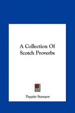 A Collection Of Scotch Proverbs