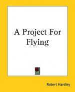 A Project For Flying