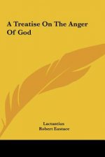 A Treatise On The Anger Of God