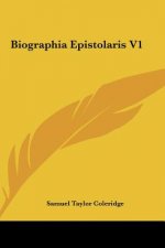 Biographia Epistolaris V1