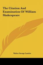 The Citation And Examination Of William Shakespeare